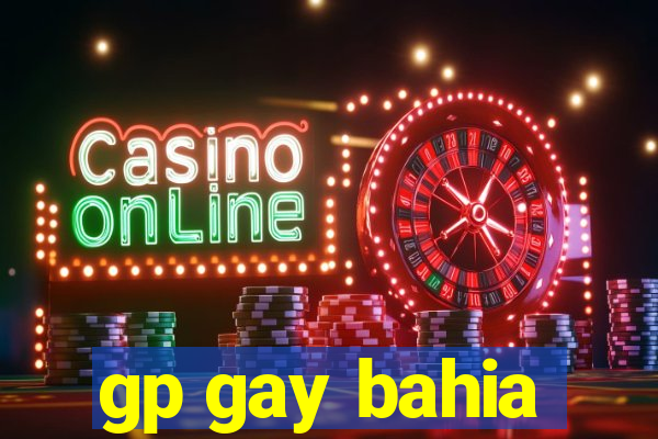 gp gay bahia